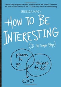 How to be Interesting