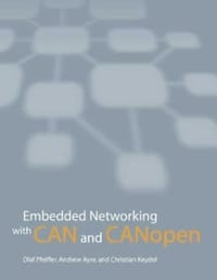 Embedded Networking with CAN and CANopen