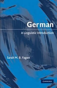Sarah M. B. Fagan, &quot;German: A Linguistic Introduction&quot;