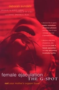 Female Ejaculation &amp; the G-Spot