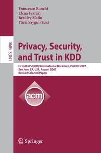 Privacy, Security and Trust in KDD
