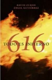 616: Todo es infierno / Everything Is Hell