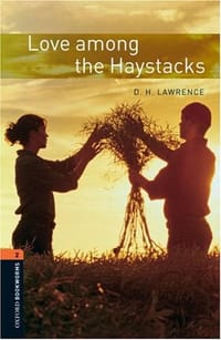 Love Among the Haystacks (Oxford Bookworms Library Classics)