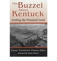 The Buzzel About Kentuck Settling in the Promised Land