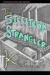 The Steeltown Strangler