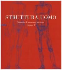 Struttura Uomo Manuale di Anatomia Artistica Vol. 1