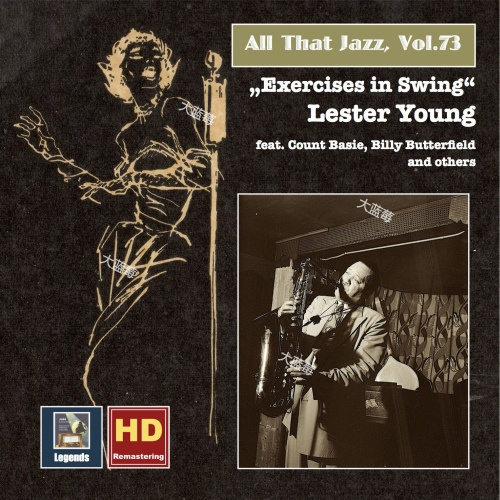 LesterYoung-AllThatJazz,Vol.73-LesterYoung-ExercisesinSwing-2016(24-48) [FLAC]