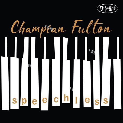 Champian Fulton - Speechless (2017) [24-88,2] [FLAC]