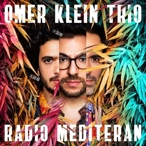 Omer Klein Trio - Radio Mediteran (2019) [24-44.1] [FLAC]