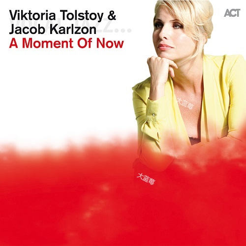 Viktoria Tolstoy & Jacob Karlzon - A Moment of Now [HighResAudio 24-96] [FLAC]