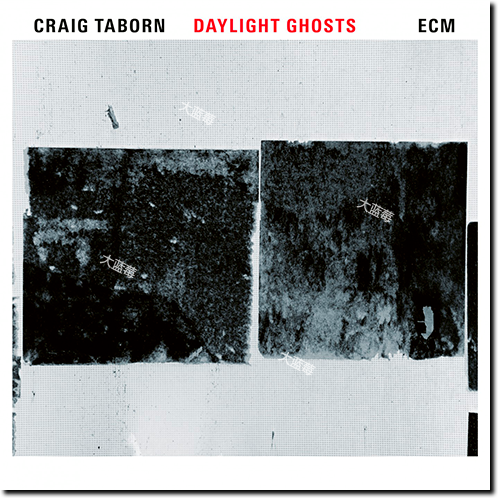 2017. Craig Taborn - Daylight Ghosts [24-96] [FLAC]